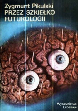 Przez szkiełko futurologii