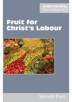 Fruit for Christ's Labour