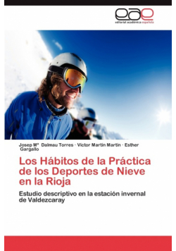 Los Habitos de La Practica de Los Deportes de Nieve En La Rioja