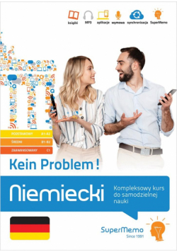 Niemiecki. Kein Problem! Kompleksowy kurs A1/C1