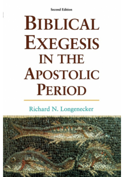 Biblical Exegesis in the Apostolic Period