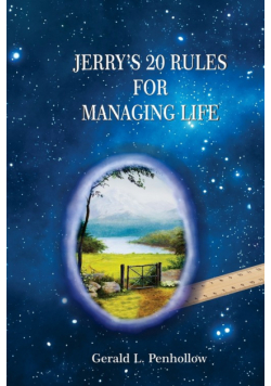 Jerry's 20 Rules For Managing Life