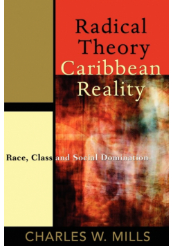 Radical Theory, Caribbean Reality