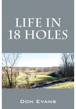Life In 18 Holes