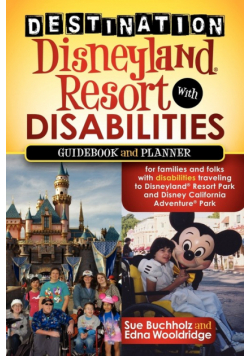 Destination Disneyland Resort with Disabilities