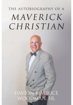 The Autobiography of a Maverick Christian