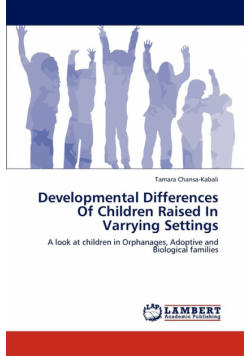 Developmental Differences Of Children Raised In Varrying Settings