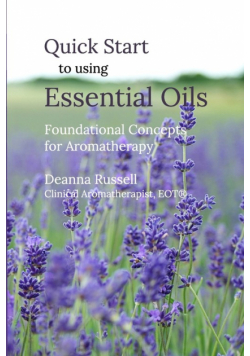 Quick Start to using Essential Oils
