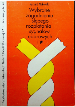 Wybrane zagadnienia ślepego rozplatania sygnałów udarowych