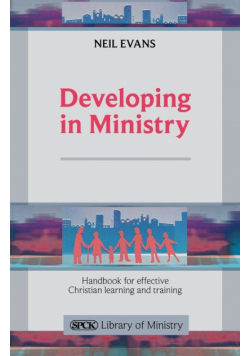 Developing in Ministry - Handbook for Effective Christian Learning and Training