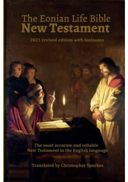 The Eonian Life Bible New Testament