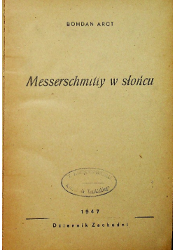 Messerschmitty w słońcu 1947 r.