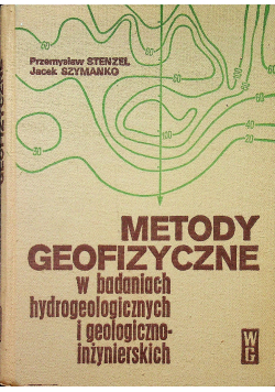 Metody geofizyczne w badaniach hydrogeologicznych i geologiczno inżynierskich
