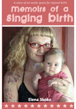 Memoirs of a Singing Birth