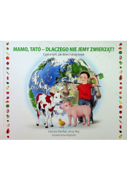Mamo tato dlaczego nie jemy zwierząt