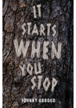 It Starts When You Stop