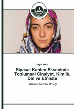 Siyasal Katılım Ekseninde Toplumsal Cinsiyet, Kimlik, Din ve Etnisite