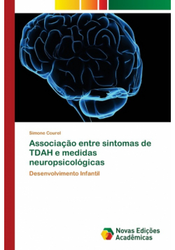 Associação entre sintomas de TDAH e medidas neuropsicológicas