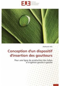 Conception d'un dispositif d'insertion des goutteurs