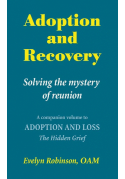 Adoption and Recovery - Solving the mystery of reunion