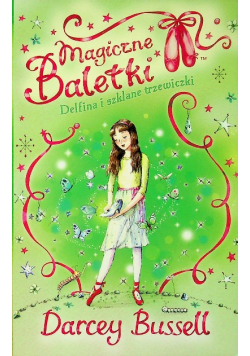 Delfina i szklane trzewiczki Magiczne baletki