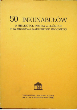 50 inkunabułów w bibliotece imienia Zielińskich towarzystwa naukowego płockiego