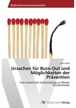 Ursachen für Burn-Out und Möglichkeiten der Prävention