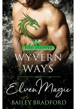 Wyvern Ways and Elven Magic