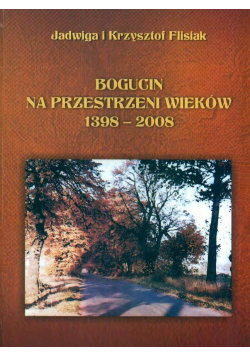Bogucin na przestrzeni wieków 1398 2008
