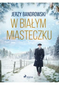 W białym miasteczku