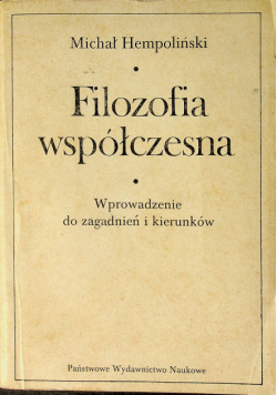 Filozofia współczesna Wprowadzenie do zagadnień i kierunków