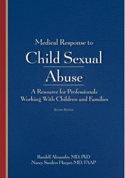 Medical Response to Child Sexual Abuse, Second Edition
