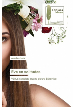 Eve en solitudes
