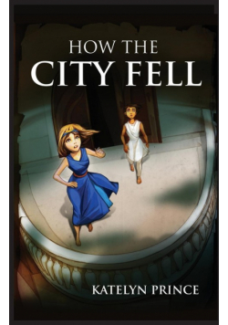 How the City Fell