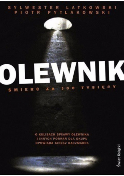 Olewnik śmierć za 300 tysięcy