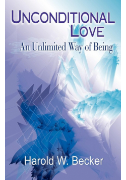 Unconditional Love - An Unlimited Way of Being