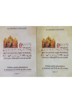Polska pieśń adwentowa w drukach od XVII do XX wieku część 1 i 2