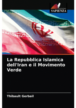 La Repubblica Islamica dell'Iran e il Movimento Verde