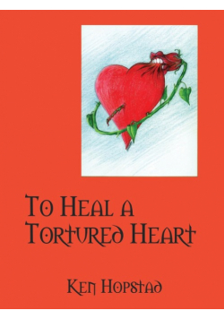 To Heal a Tortured Heart