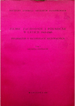 Ziemie zachodnie i północne w latach 1945 1949 Tom 1