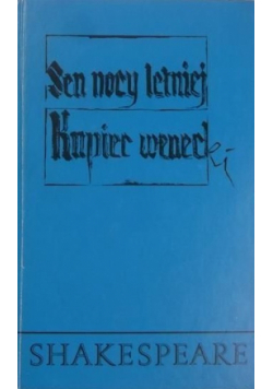 Sen nocy letniej kupiec wenecki
