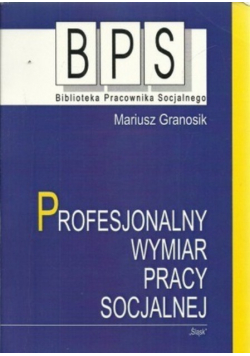 Profesjonalny wymiar pracy socjalnej