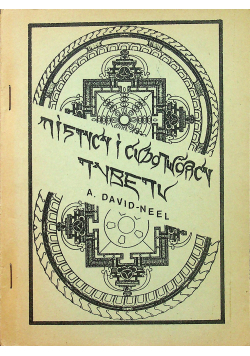 Mistycy i cudotwórcy Tybetu