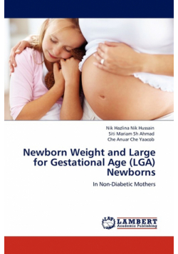 Newborn Weight and Large for Gestational Age (Lga) Newborns