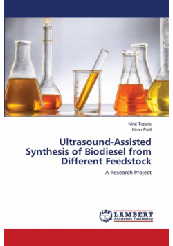 Ultrasound-Assisted Synthesis of Biodiesel from Different Feedstock