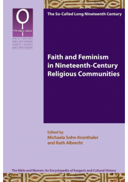 Faith and Feminism in Nineteenth-Century Religious Communities
