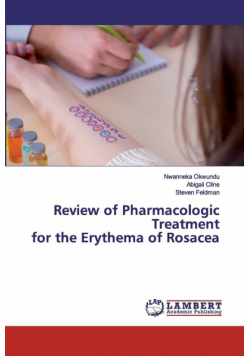 Review of Pharmacologic Treatment for the Erythema of Rosacea