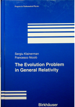 The Evolution problem in general relativity