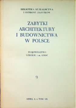 Zabytki architektury i budownictwa w Polsce Województwo łódzkie nr 9