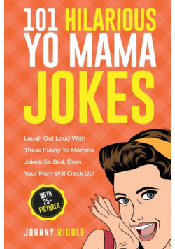 101 Hilarious Yo Mama Jokes